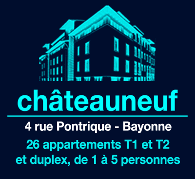 Châteauneuf, 4 rue Pontrique, Bayonne, 26 appartements T1 et T2 et duplex, de 1 à 5 personnes